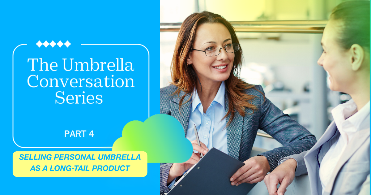 Selling Personal Umbrella As A Long-Tail Product